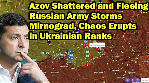 Azov Shattered and Fleeing - Russian Army Storms Mirnograd, Chaos Erupts in Ukrainian Ranks