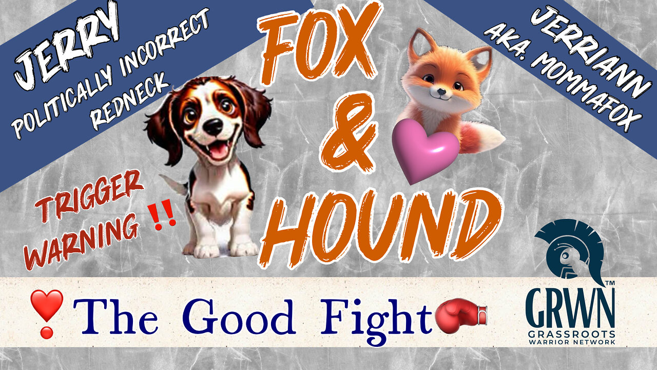 Fox & Hound - Fight the Good Fight. “LIVE” 5/6 4:00 PM EST