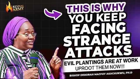 Uproot Evil Plantings & Destroy Their Powers & Attacks _ Bishop Deborah Macfoy Akachukwu, Ph.D