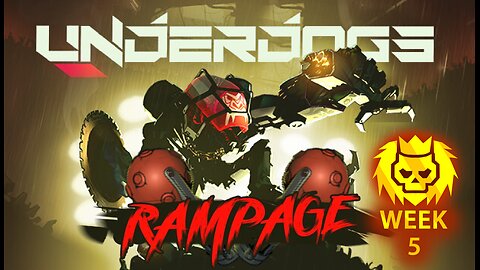 Underdogs RAMPAGE Gold Streak | Week 5 - Back to basics!