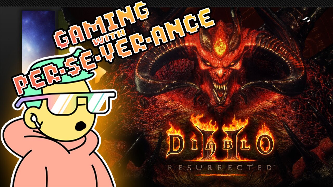 🎮🕹 Gaming w/ PER·SE·VER·ANCE RETRO SUNDAY | 🧛 ♂ Diablo 2 Resurrected! Deadly Returns!
