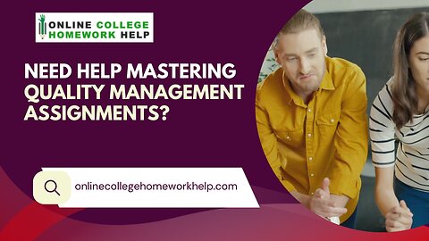 Your Go-To Resource for Quality Management Assignment Assistance