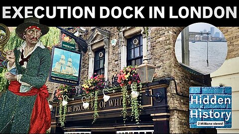 The grim history of London’s Execution Dock: pirates, punishment and the Prospect of Whitby