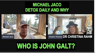 Michael Jaco W/ SHOCKING NEW INTEL TO HELP SAVE HUMANITY. WHO IS John Galt?