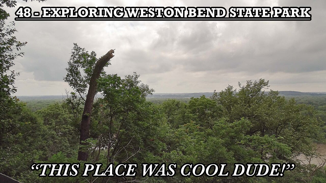 EXPLORING WESTON BEND STATE PARK