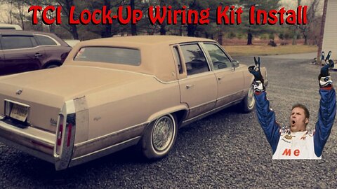 Installing TCI's Transmission Lock Up Wiring Kit On My 1990 Cadillac Fleetwood Brougham