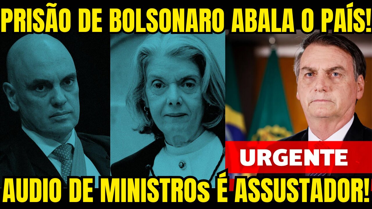AUDIO DE MINISTROS DO STF EXPLODE NO PAÍS!! PRISÃO DE JAIR BOLSONARO JÁ TEM DATA MARCADA!!