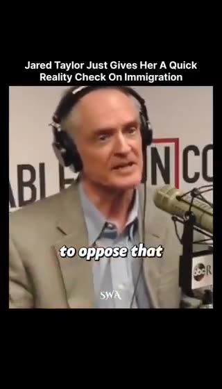 Jared Taylor’s Take On Immigration