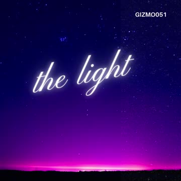 gizmo051-the light [Official Video]