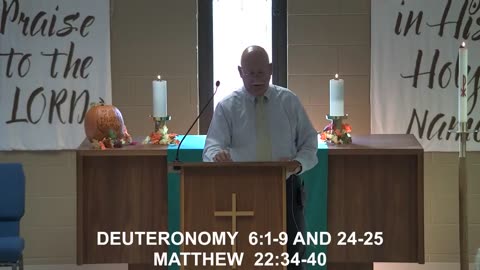 September 21, 2025 Sermon at Lamb of God - Deuteronomy 6:1-9, 24-25; Matthew 22;34-40