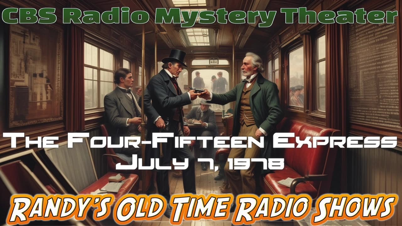 78-07-07 CBS Radio Mystery Theater The FourFifteen Express