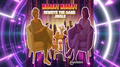 Wakey! Wakey! Rewrite the Game Jingle