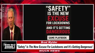 WUCN-Epi#334-"SAFETY" Is The New Excuse For Lockdowns and It's Getting Dangerous!
