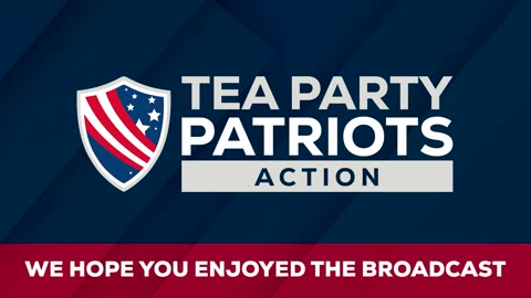 Tea Party Patriots Action LIVE - 6/16/25