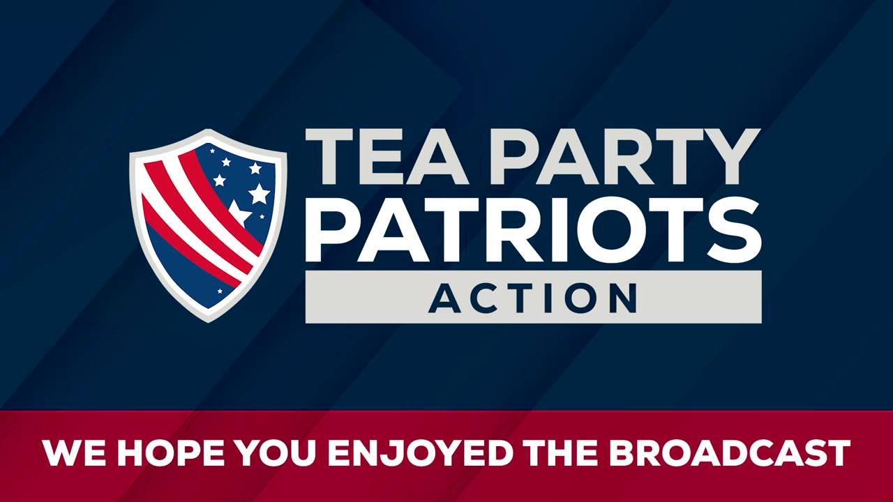 Tea Party Patriots Action LIVE - 6/16/25