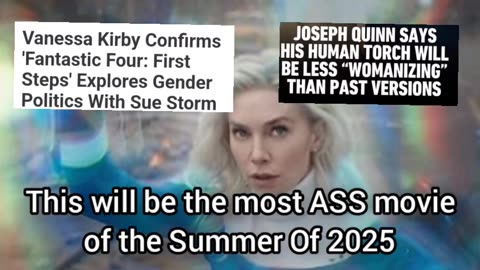 Fantastic Four (2025) Will Be Ass, And It Will Shit Wokeness On All Of Us