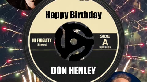 HAPPY BIRTHDAY to DON HENLEY ...