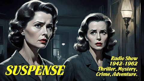 Suspense 318 The Sisters (Rosalynn Russell)