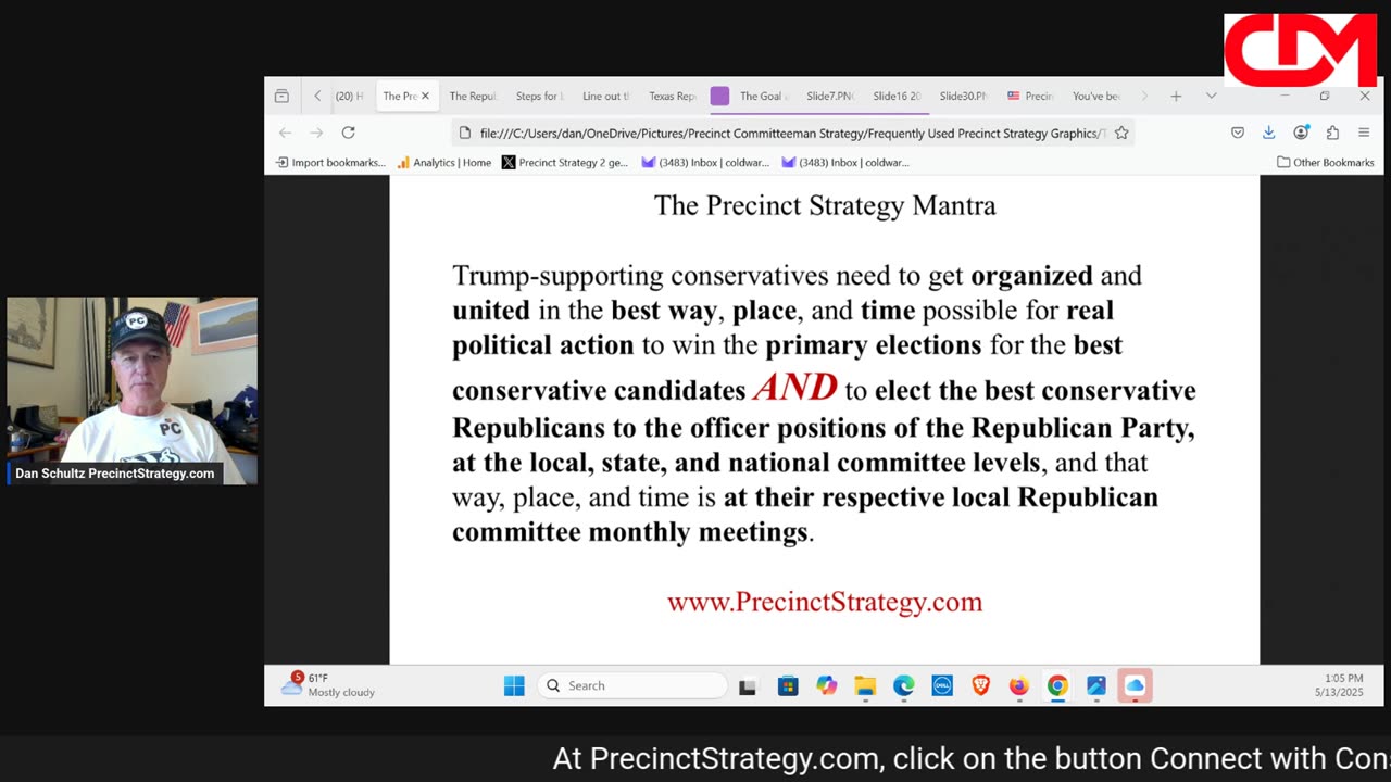 Precinct Strategy Learn the basics. Then volunteer. Dan Schultz May 13 2025
