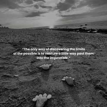 The only way of discovering the limits of the possible is to venture a little way past them ...