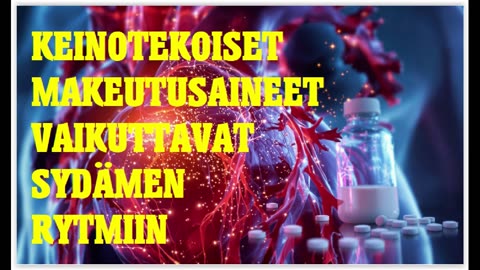 Kuinka keinotekoiset makeutusaineet vaikuttavat sydämen rytmiin