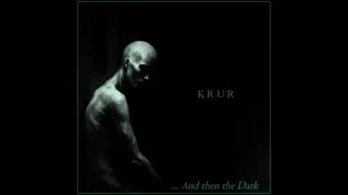 KRUR And then the Dark(2025)