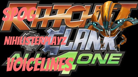 Ratchet and clank all 4 one commander spog voice lines