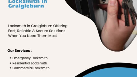 Locksmith in Craigieburn Offering Fast, Reliable & Secure Solutions When You Need Them Most