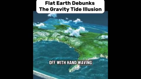 Flat Earth Debunks The Gravity Tide Illusion