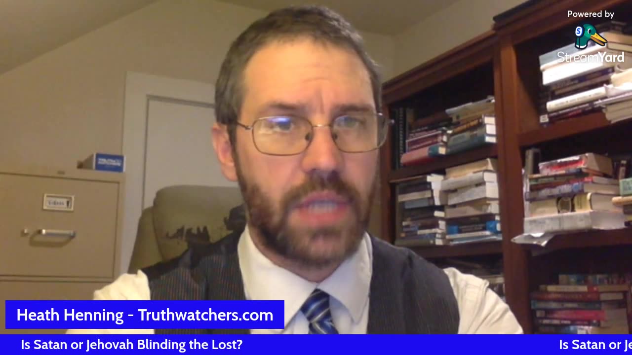 Is Satan or Jehovah Blinding the Lost?