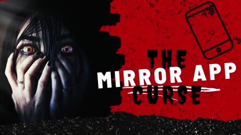 The Mirror App Curse: A Dark Horror Fantasy Audiobook