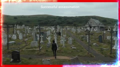 Successful assassination, after days of waiting and a gift to the father