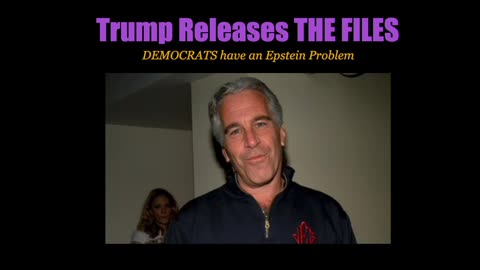 Trump Releases THE FILES