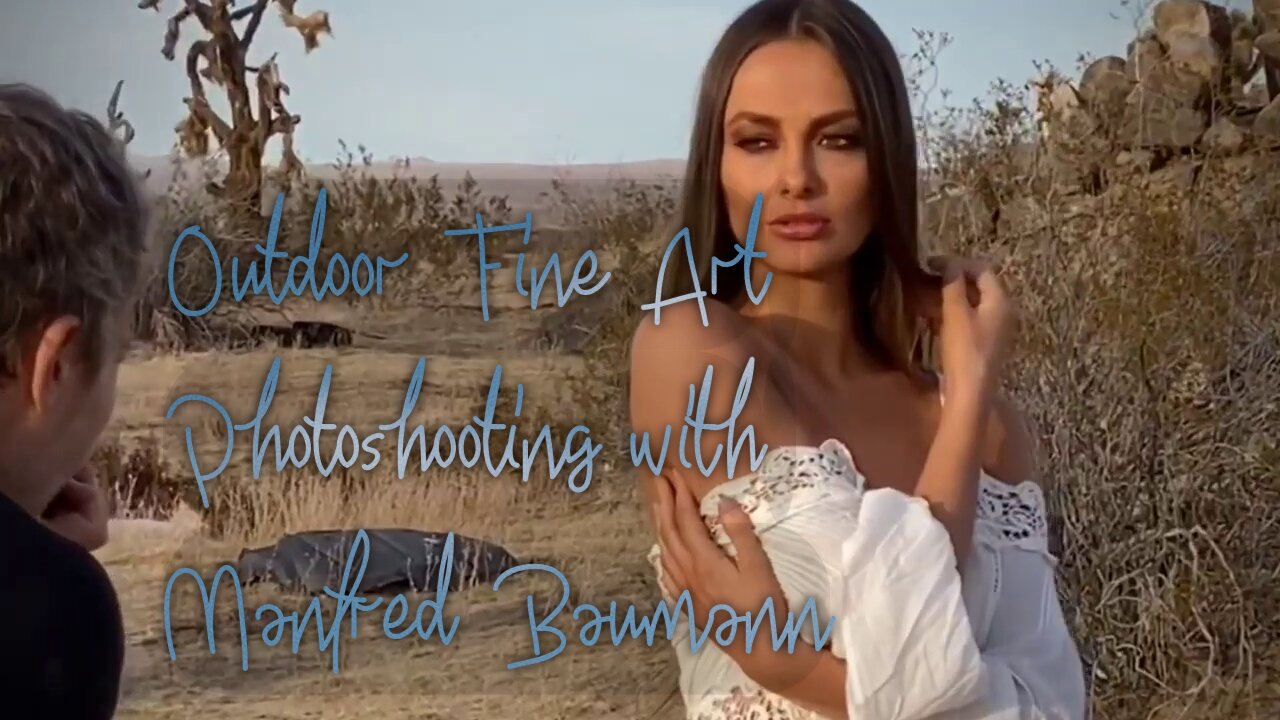 Outdoor Fine Art Photoshooting with Manfred Baumann