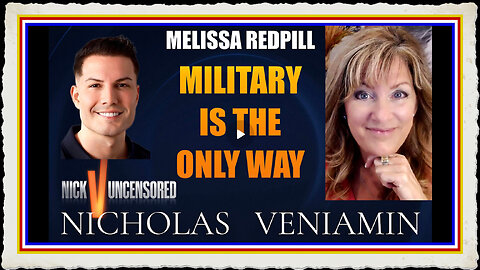 Melissa Redpill Discusses Military Is The Only Way with Nicholas Veniamin