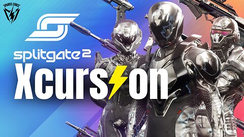 Sparks Force Xcursion! FPS Friday! Splitgate 2 Gaming Night