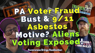 Pennsylvania Voter Fraud Charges & Deep State 9/11 Asbestos Cover-Up Exposed!