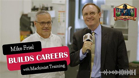 Mike Friel Builds Careers with Machinist Training