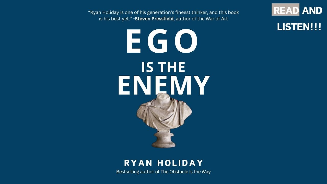 EGO IS THE ENEMY- RYAN HOLIDAY | AUDIOBOOK WITH TEXT