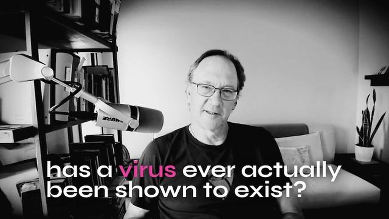 Has a Virus Ever Actually Been Shown to Exist? - Jerm and Dr Tom Cowan - UK Column