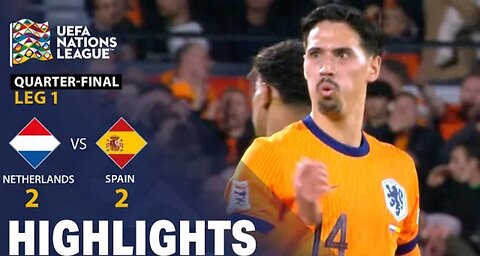 Netherlands vs Spain HIGHLIGHTS | UEFA NATIONS LEAGUE | 2025