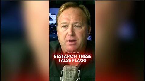 Alex Jones: You Need To Research These False Flags - 9/27/12