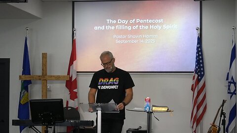 September 14, 2025 - The Day of Pentecost and the Ffilling of the Holy Spirit - Pastor Shawn Hamm