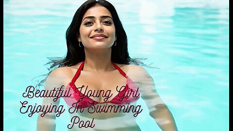 Beautiful Young Girl Enjoying In Swimming Pool - GlamShows