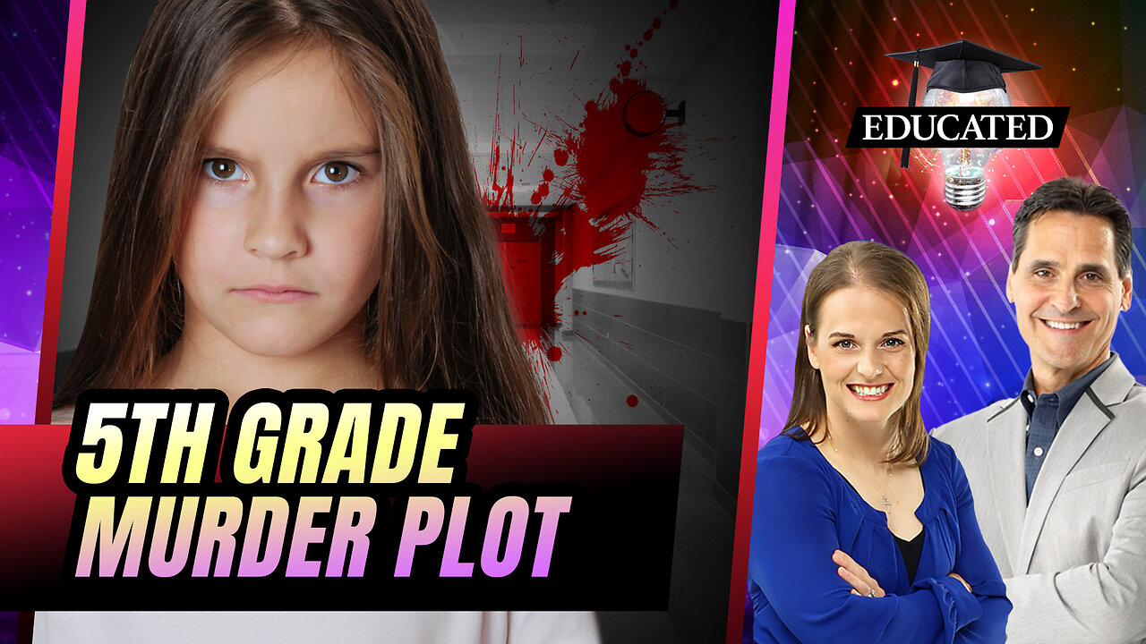 10-Year-Old Girls Allegedly Plot To Kill Classmate | 409 | Educated