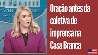 Oraçãp na Casa Branca antes da coletiva de imprensa