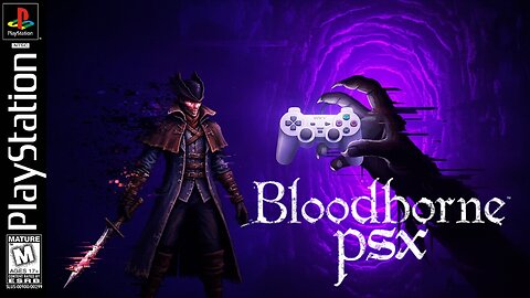 🔥 PLAYING BLOODBORNE PSX DEMAKE! +18 😱 Can I Survive the Horror? (Live Gameplay HD)