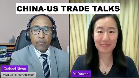 CHINA-US TRADE TALKS WITH YAWEN XU