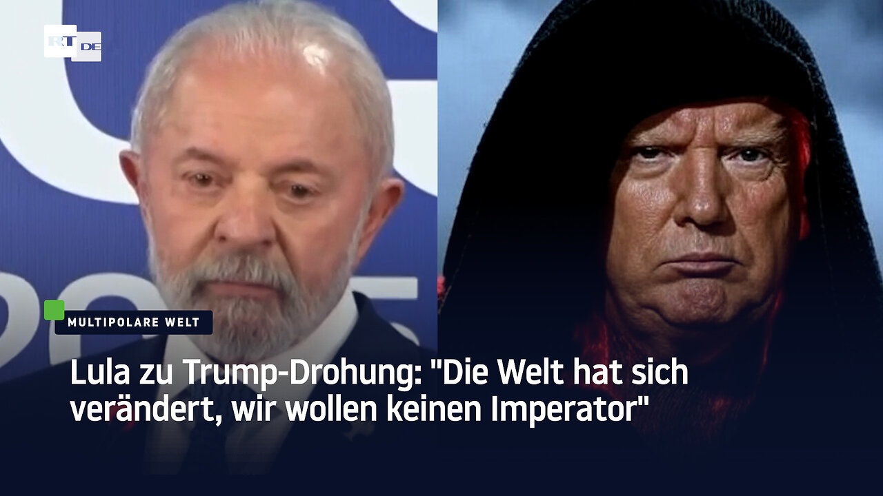 Lula zu Trump-Drohung: "Die Welt hat sich verändert, wir wollen keinen Imperator"