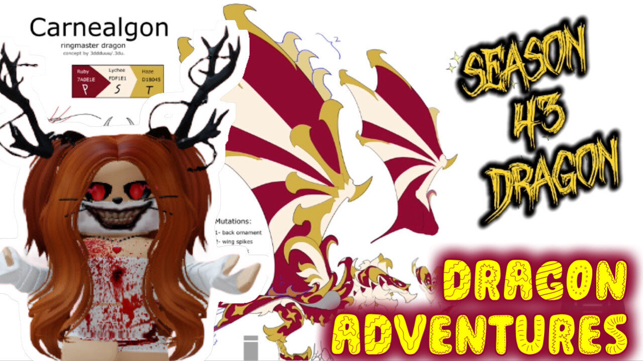 Dragon Adventures New Season Dragon Season 43 Dragon Carnealgon